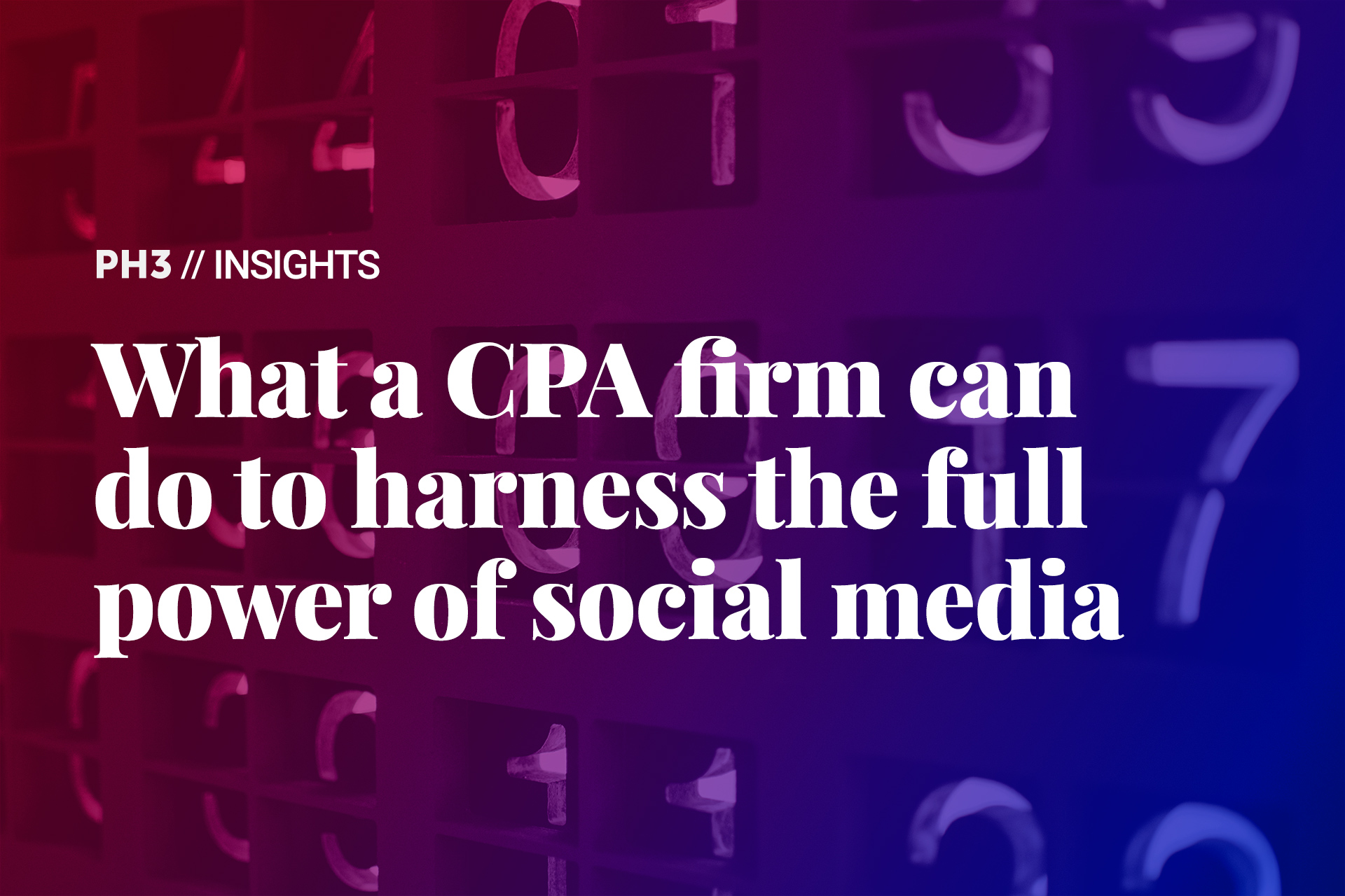 what-a-cpa-firm-can-do-to-harness-the-full-power-of-social-media-ph3